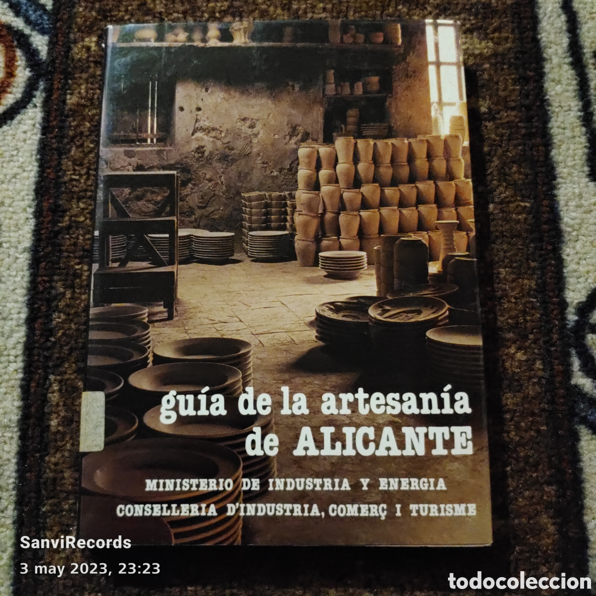 Livres d'occasion: GU&Iacute;A DE LA ARTESAN&Iacute;A DE ALICANTE (MINISTERIO DE INDUSTRIA Y ENERGIA)