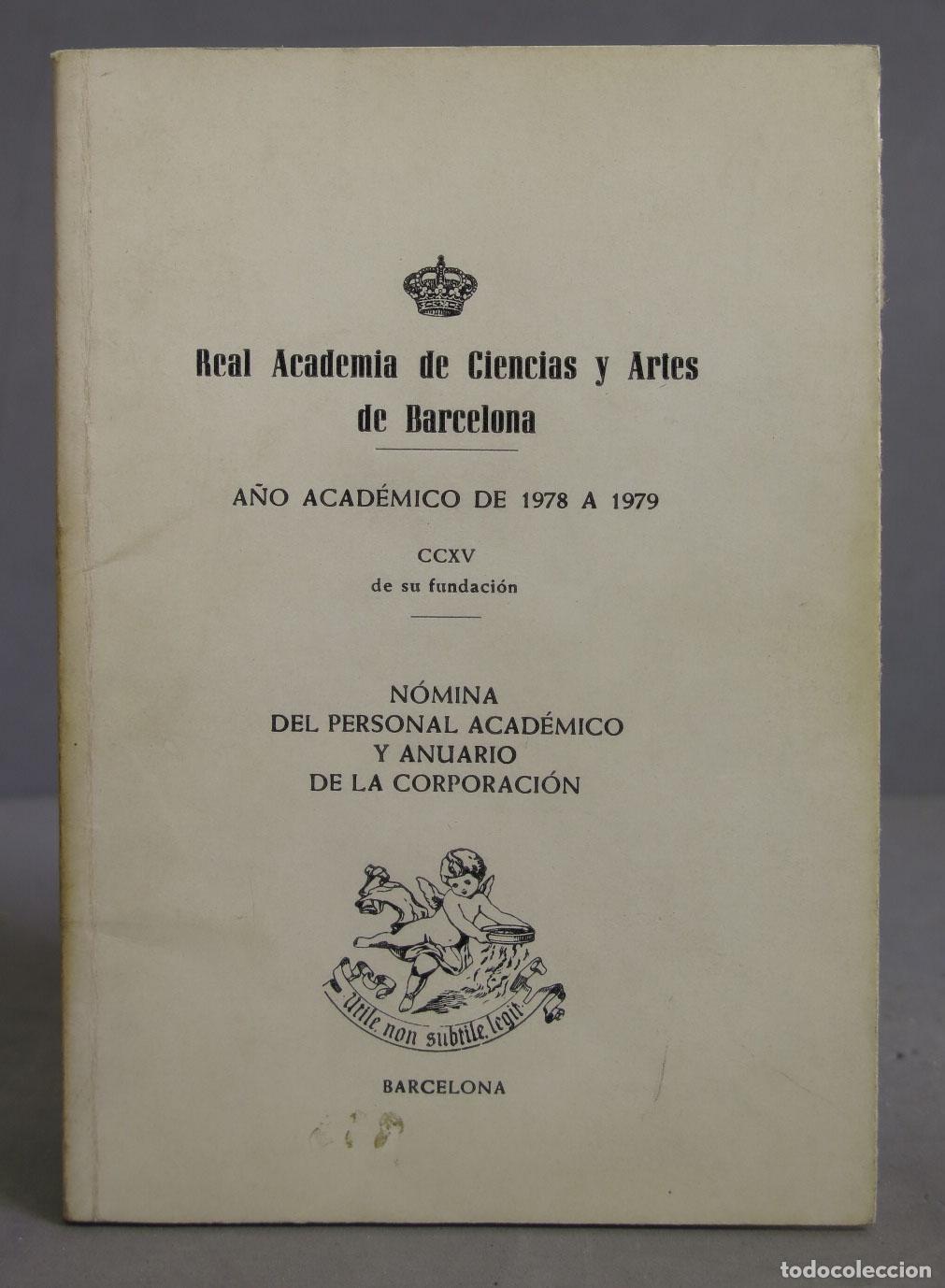 Gebrauchte B&uuml;cher: NOMINA DEL PERSONAL ACADEMICO Y ANUARIO DE LA CORPORACION. REAL ACADEMIA CIENCIAS ARTES BARCELONA. 1