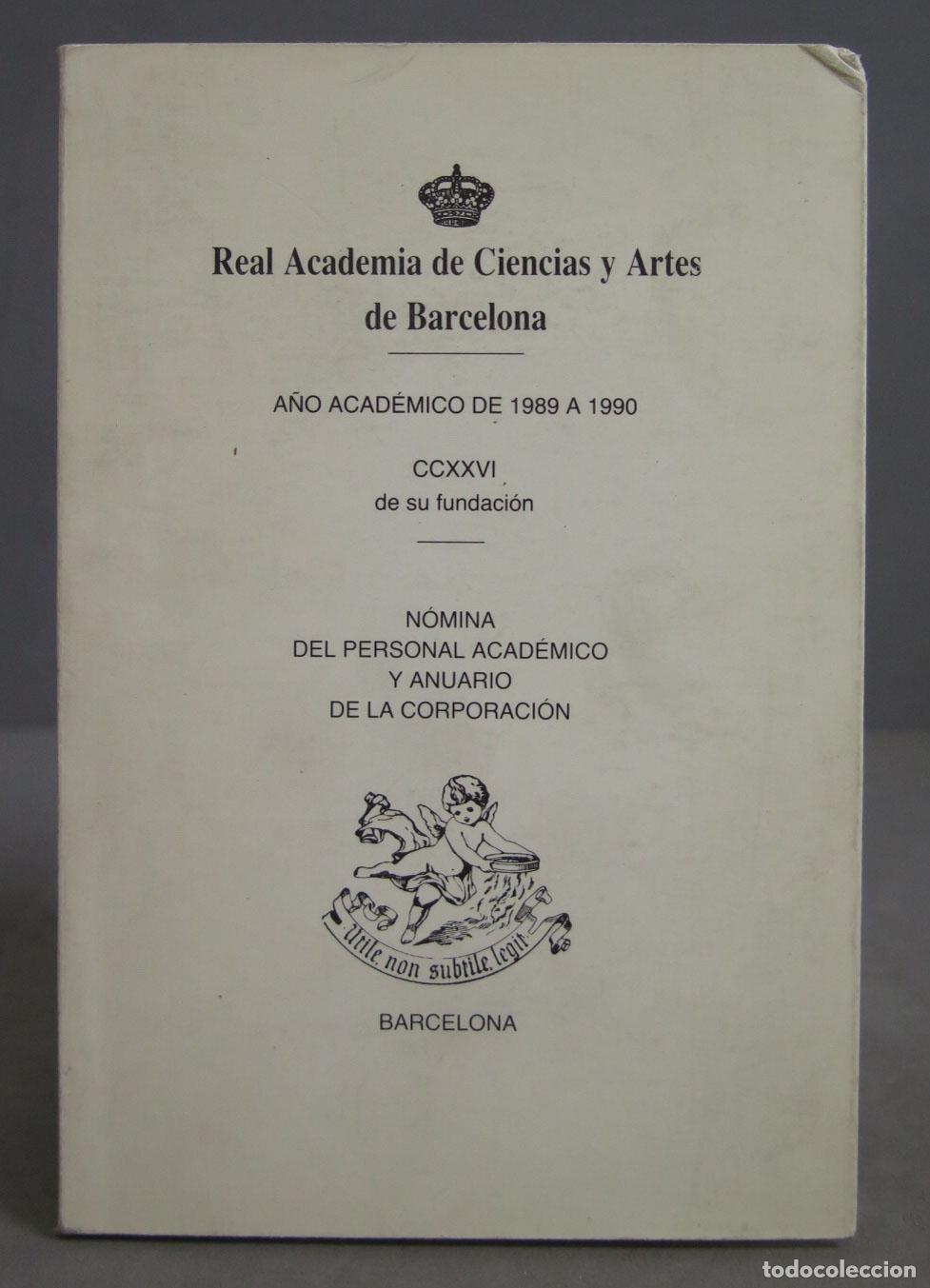 Second hand books: NOMINA DEL PERSONAL ACADEMICO Y ANUARIO DE LA CORPORACION. REAL ACADEMIA DE CIENCIAS Y ARTES BARCELO