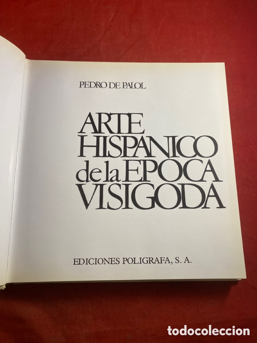 Libros de segunda mano: ARTE HISP&Aacute;NICO DE LA &Eacute;POCA VISIGODA PEDRO DE PALOL - Foto 3