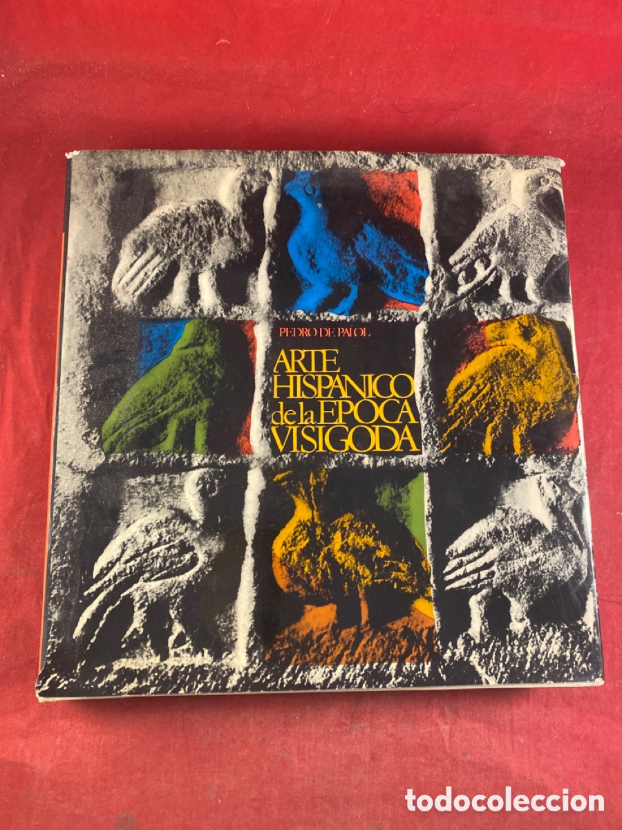Libros de segunda mano: ARTE HISP&Aacute;NICO DE LA &Eacute;POCA VISIGODA PEDRO DE PALOL - Foto 1