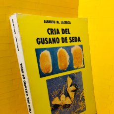 Libros de segunda mano: CRIA DEL GUSANO DE SEDA ● ● ALBATROS ● 1983ALBERTO M. LACERCA