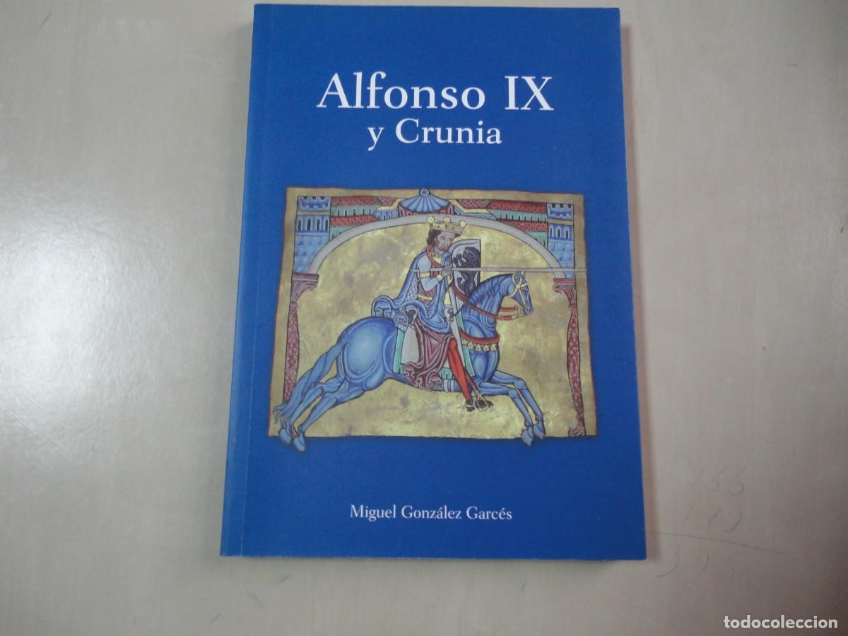 Libros de segunda mano: Alfonso IX y Crunia (Miguel Gonz&aacute;lez Garc&eacute;s) - N8 - Foto 1