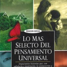 Libros de segunda mano: LOS MAS SELECTO DEL PENSAMIENTO UNIVERSAL