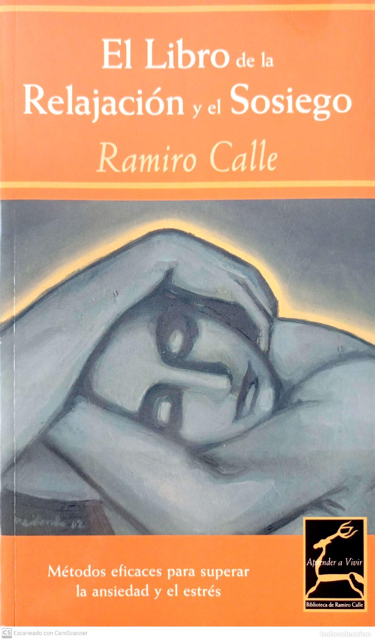 Libros de segunda mano: El libro de la relajaci&oacute;n y el sosiego - Calle, Ramiro A. - Foto 1