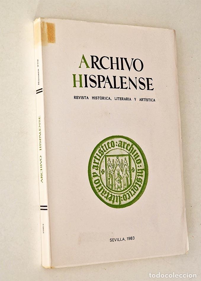 Libri di seconda mano: ARCHIVO HISPALENSE. Revista Histórica, Literatura y Artística. 2ª EPOCA. AÑO 1983.. nº 202