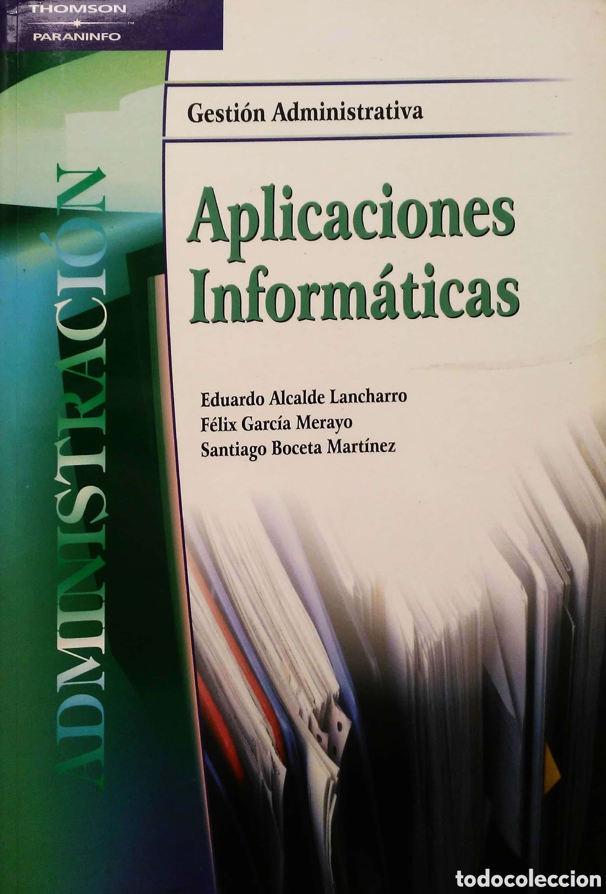 Libros de segunda mano: Aplicaciones inform&aacute;ticas. VVAA. Thomson. 2003. Inform&aacute;tica. - Foto 1
