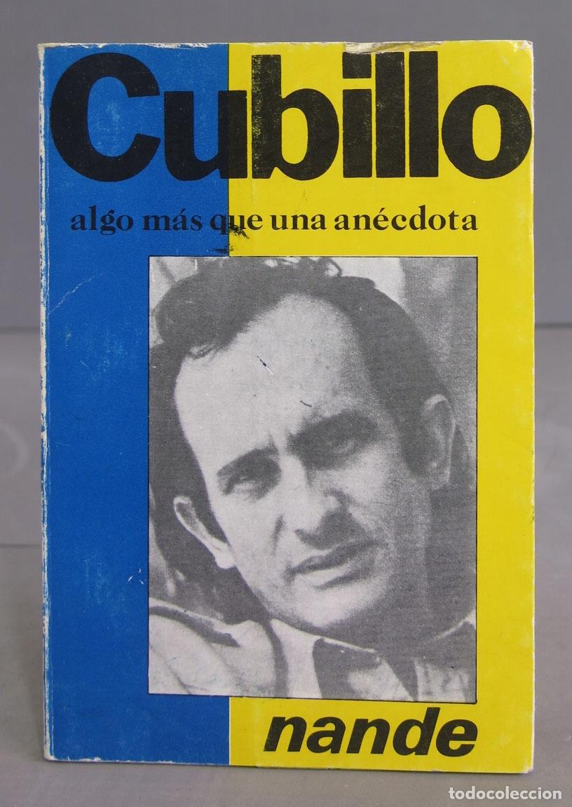 Libros de segunda mano: CUBILLO ALGO MAS QUE UNA ANECDOTA - Foto 1