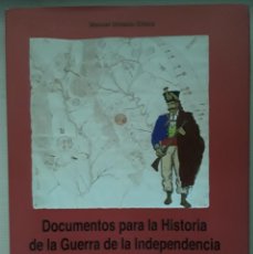 Libros de segunda mano: DOCUMENTOS PARA LA HISTORIA DE LA GUERRA DE LA INDEPENDENCIA EN LA SERRANÍA DE RONDA. MANUEL OLMEDO.
