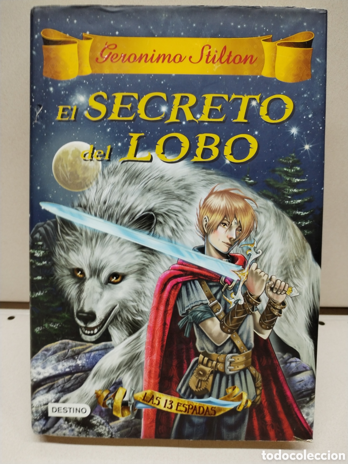 Libros de segunda mano: Las trece espadas 4. El secreto del lobo - Stilton, Geronimo - Foto 1