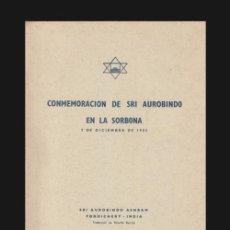 Libros de segunda mano: M3474 - SRI AUROBINDO. CONMEMORACION EN LA SORBONA. 5 DE DICIEMBRE DE 1955. EDITADO EN INDIA.