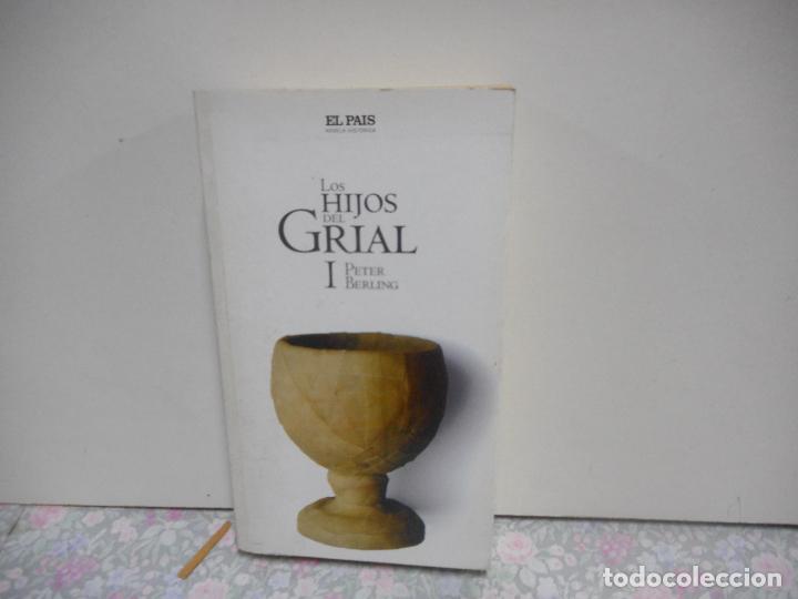 Libros de segunda mano: LOS HIJOS DEL GRIAL I. PETER BERLING. EL PAIS. - Foto 1