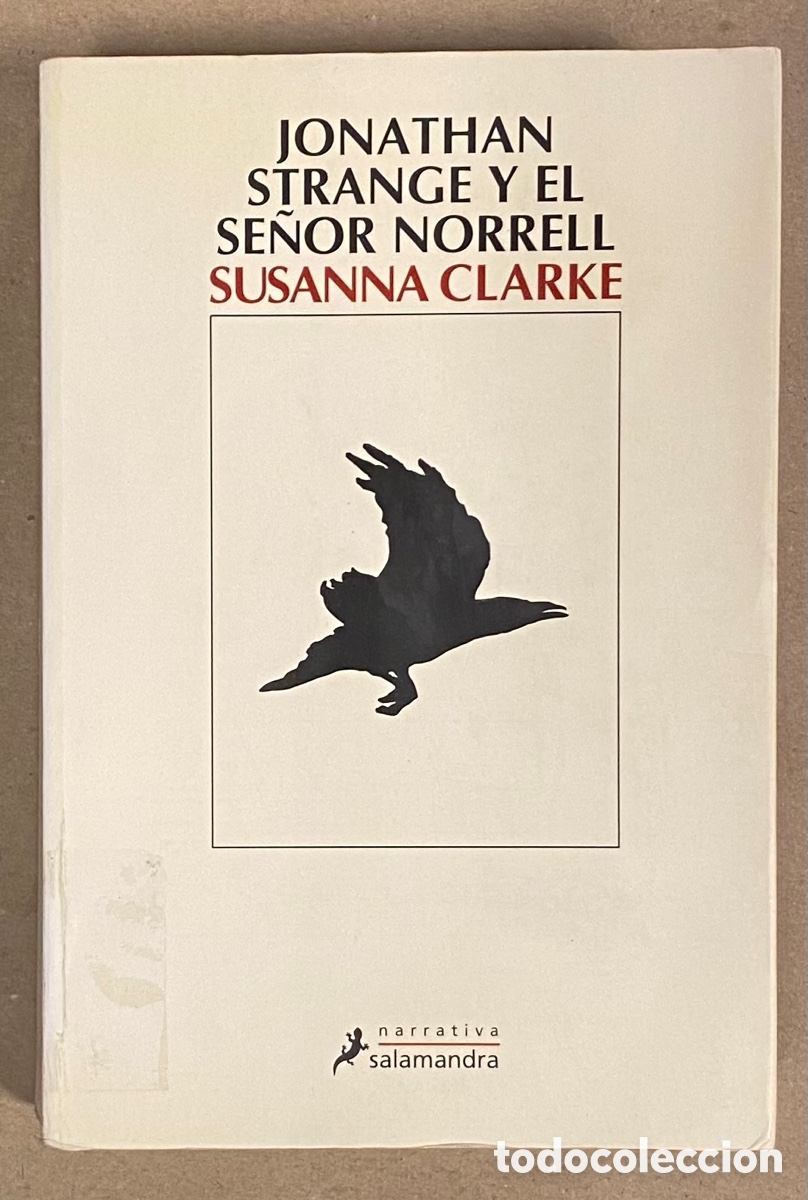 Libros de segunda mano: JONATHAN STRANGE Y EL SE&Ntilde;OR NORRELL. DUSANA CLARKE. EDICIONES SALAMANDRA 2004. - Foto 1