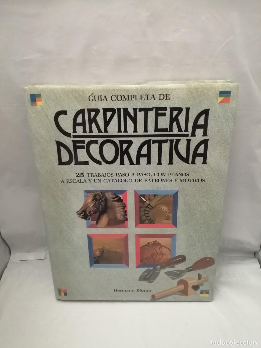 Libros de segunda mano: Gu&iacute;a completa de carpinter&iacute;a decorativa - Foto 1
