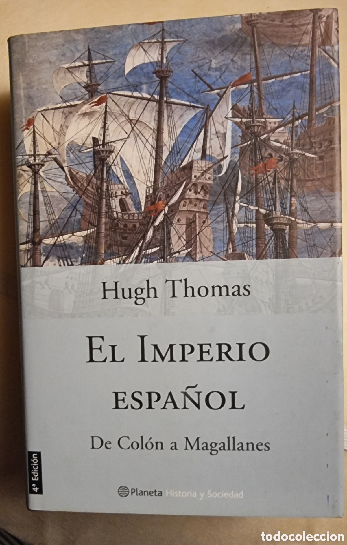 Libros de segunda mano: EL IMPERIO ESPA&Ntilde;OL. De Col&oacute;n a Magallanes. HUGH THOMAS - Foto 1