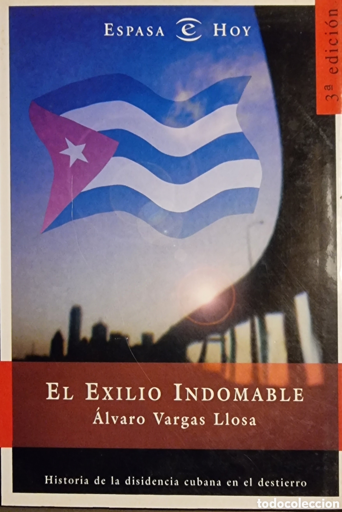Libros de segunda mano: EL EXILIO INDOMABLE. &Aacute;lvaro Vargas Llosa - Foto 1