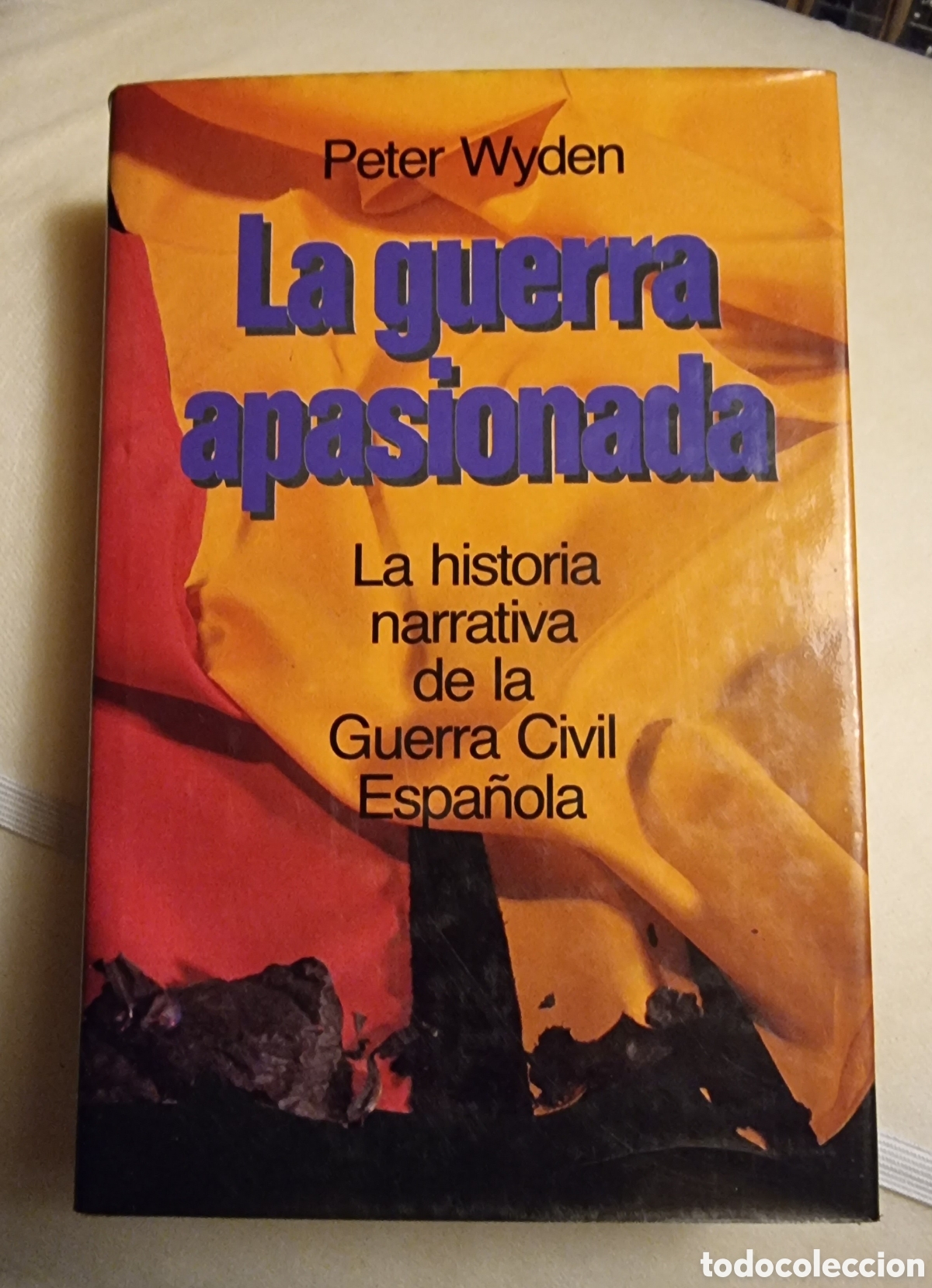 Libros de segunda mano: LA GUERRA APASIONADA. Peter Wyden - Foto 1