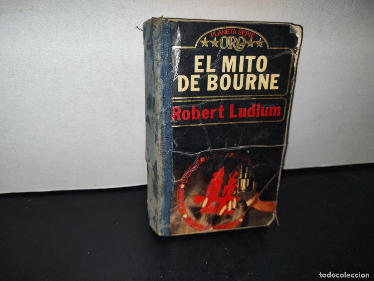 Libros de segunda mano: 71- EL MITO DE BOURNE - ROBERT LUDLUM - 1990 - Foto 1