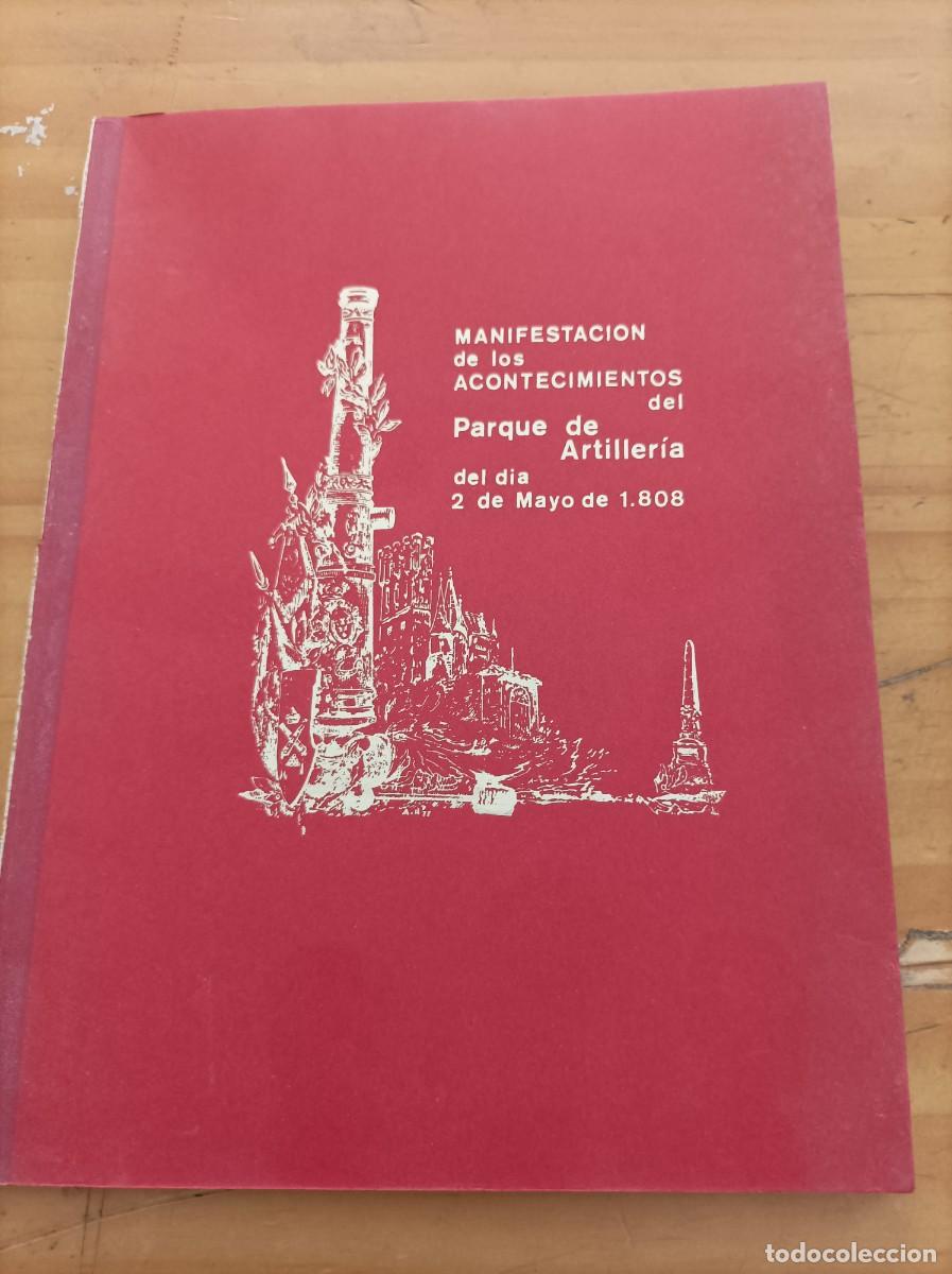 Libri di seconda mano: MANIFESTACI&Oacute;N DE LOS ACONTECIMIENTOS DEL PARQUE DE ARTILLER&Iacute;A,2 MAYO 1808,24 PAG.