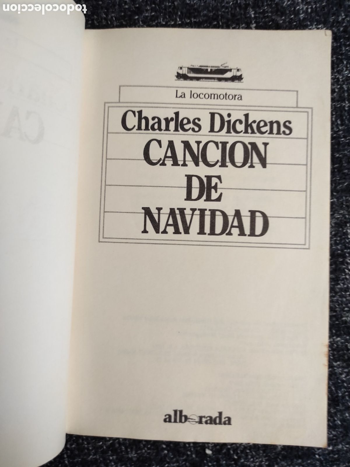 Libros de segunda mano: CANCI&Oacute;N DE NAVIDAD / CHARLES DICKENS - COLECCION LA LOCOMOTORA - Foto 2