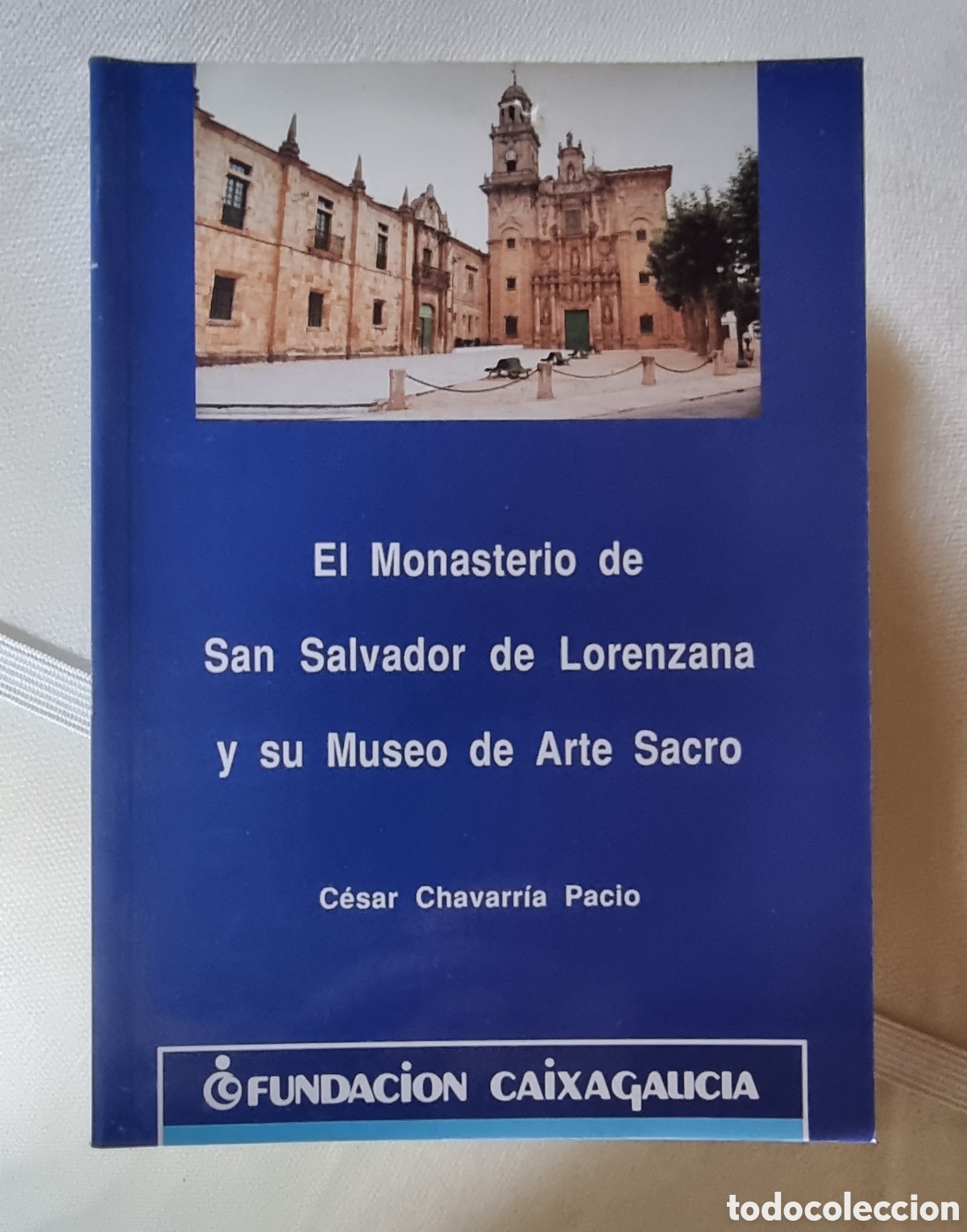Libros de segunda mano: EL MONASTERIO DE SAN SALVADOR DE LOURENZ&Aacute; Y SU MUSEO DE ARTE SACRO