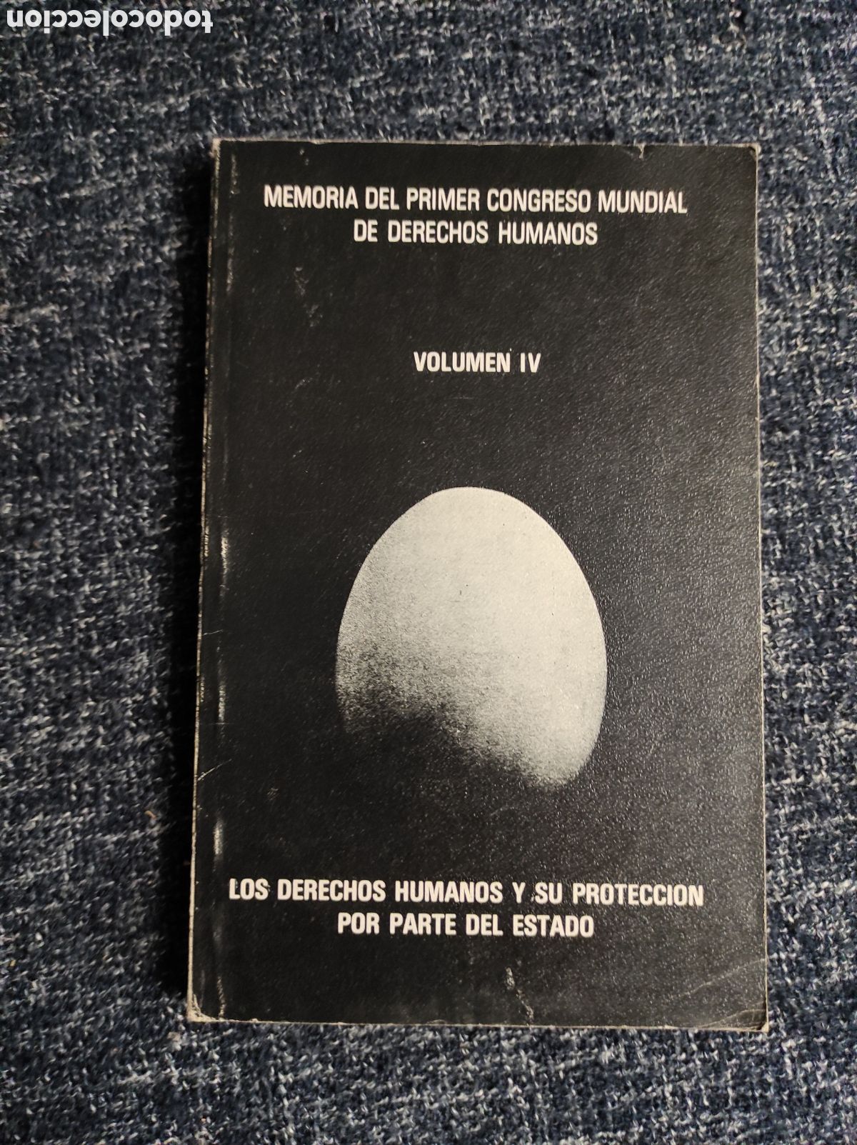 Libri di seconda mano: MEMORIA DEL PRIMER CONGRESO MUNDIAL DE DERECHOS HUMANOS VOLUMEN IV