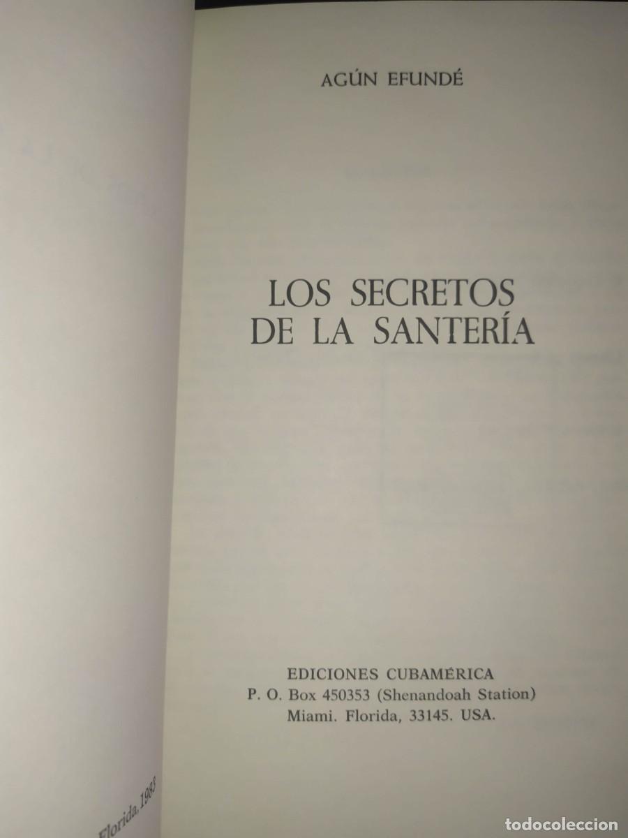 Libros de segunda mano: LOS SECRETOS DE LA SANTERIA - AGUN EFUNDE - Foto 2