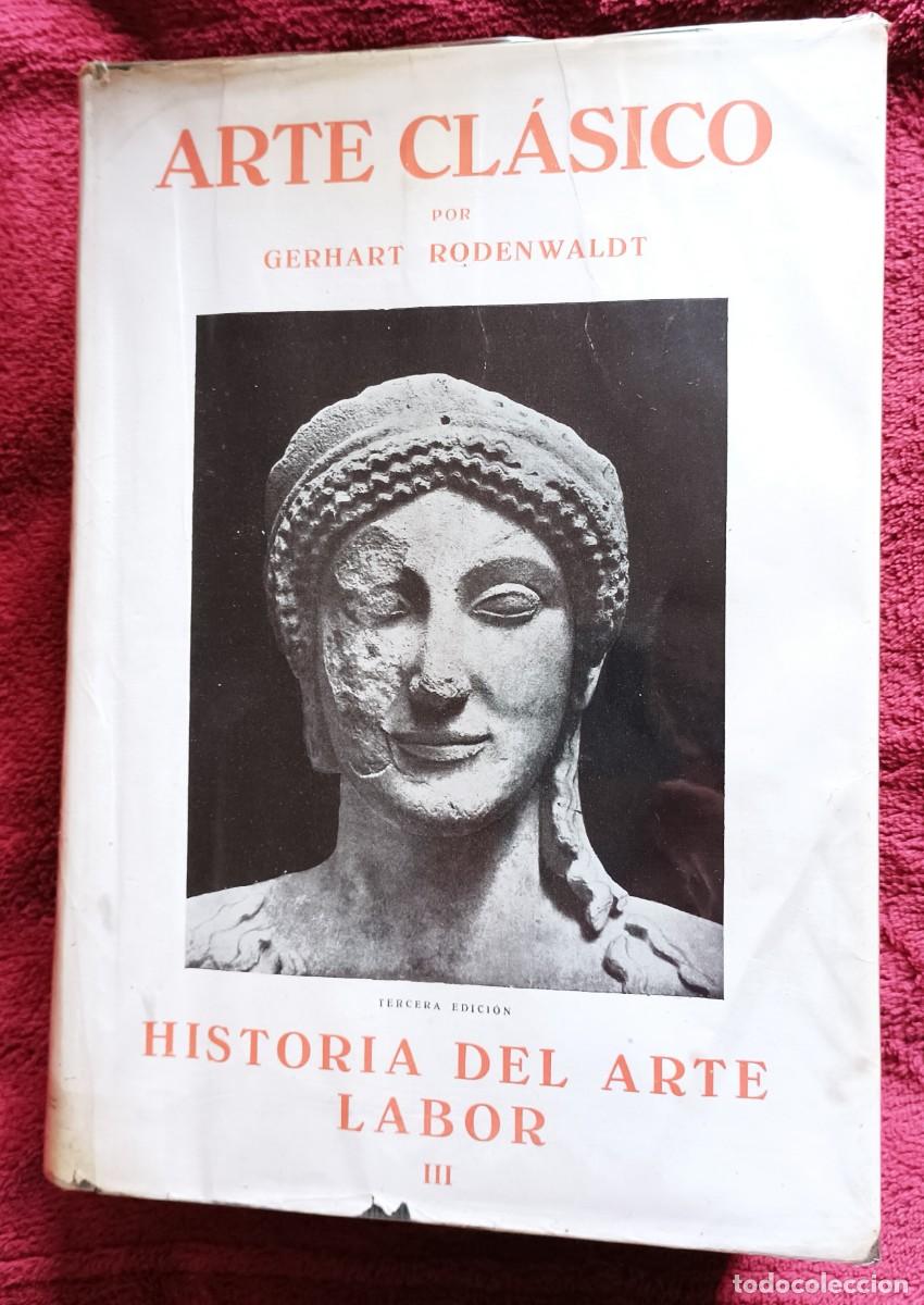 Libros de segunda mano: ARTE CLASICO POR GERHART RODENWALDT - Foto 1