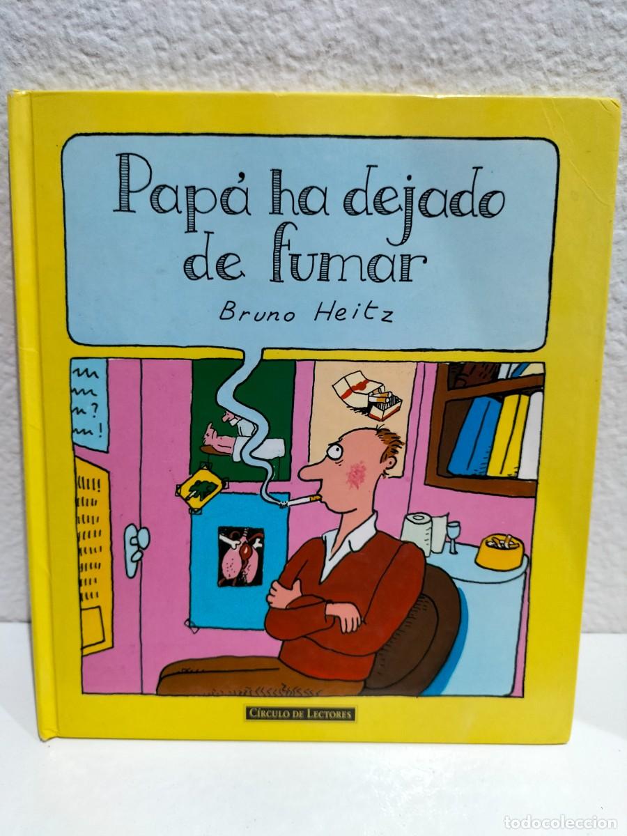 Libros de segunda mano: LIBRO - PAPA HA DEJADO DE FUNAR - BRUNO HEITZ - A&Ntilde;O 1996 - Foto 1
