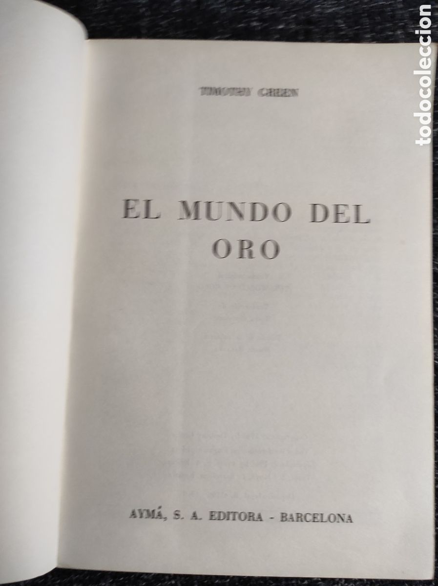 Libros de segunda mano: EL MUNDO DEL ORO / TIMOTHY GREEN -ED. AYM&Aacute; - Foto 2