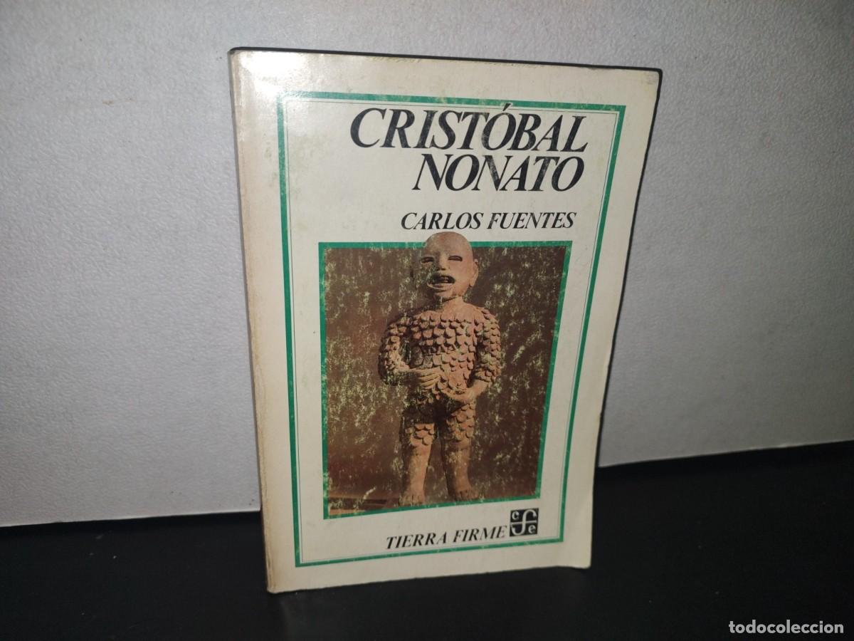 Libros de segunda mano: 29- CRISTOBAL NONATO - CARLOS FUENTES - PRIMERA EDICI&Oacute;N 1987 - Foto 1