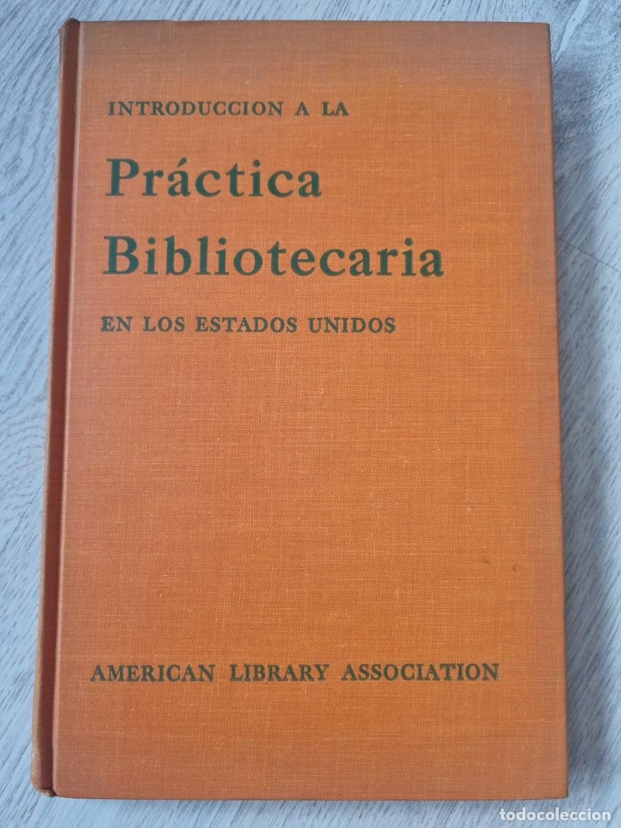 Livres d'occasion: INTRODUCCION A LA PRACTICA BIBLIOTECARIA EN LOS ESTADOS UNIDOS.MIRIAN S. ED: AMERICAN LIBRARY