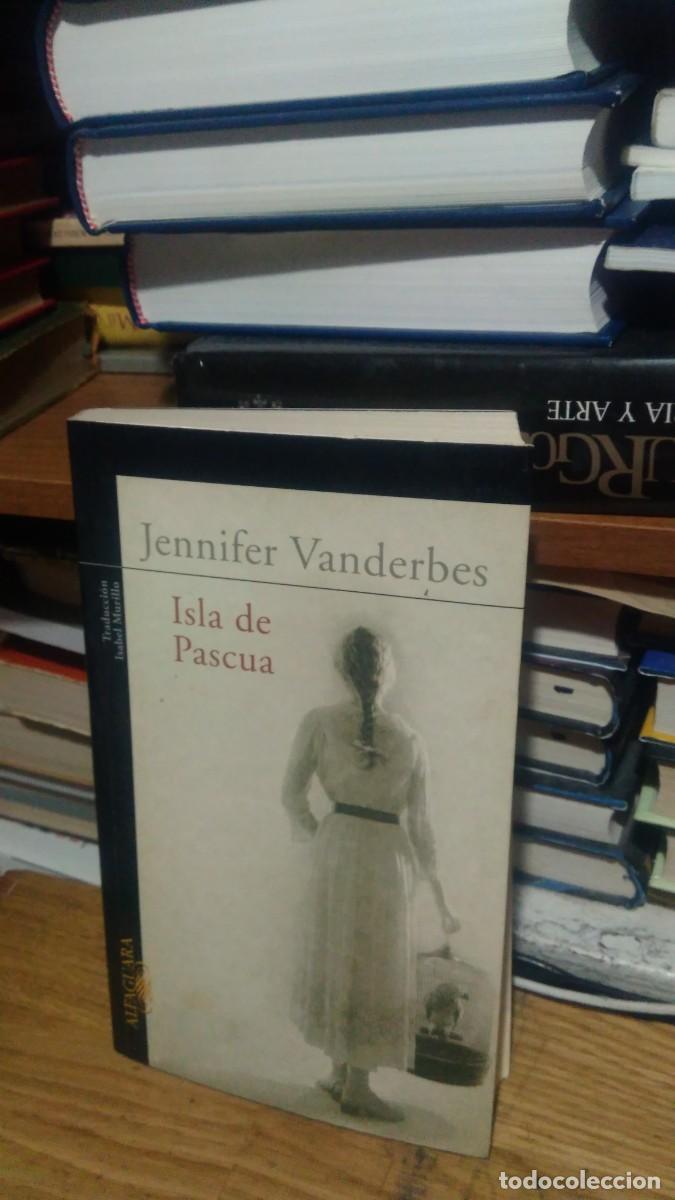 Libros de segunda mano: ISLA DE PASCUA, JENNIFER VANDERBES, ED. ALFAGUARA - Foto 1