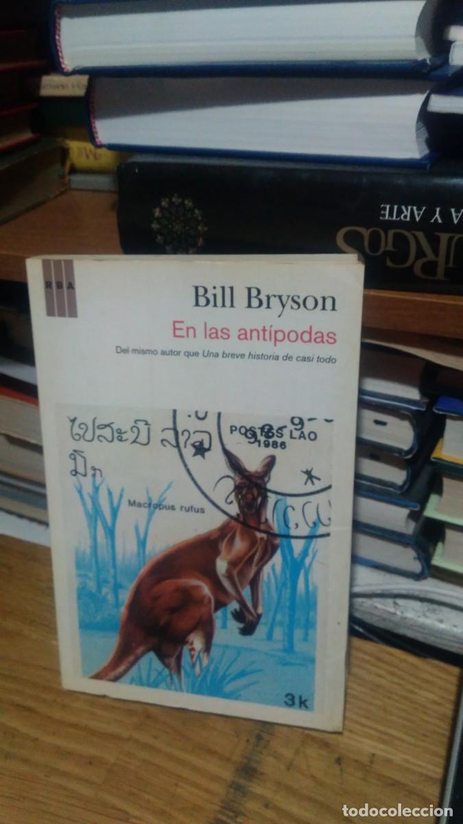 Libros de segunda mano: EN LAS ANT&Iacute;PODAS, BILL BRYSON, ED. RBA - Foto 1