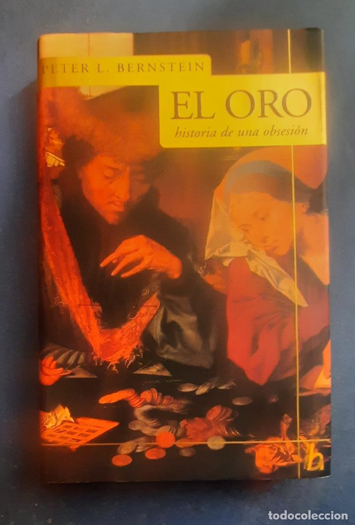 Libros de segunda mano: EL ORO - PETER L. BERNSTEIN - JAVIER VERGARA, EDITOR 2002. - Foto 1