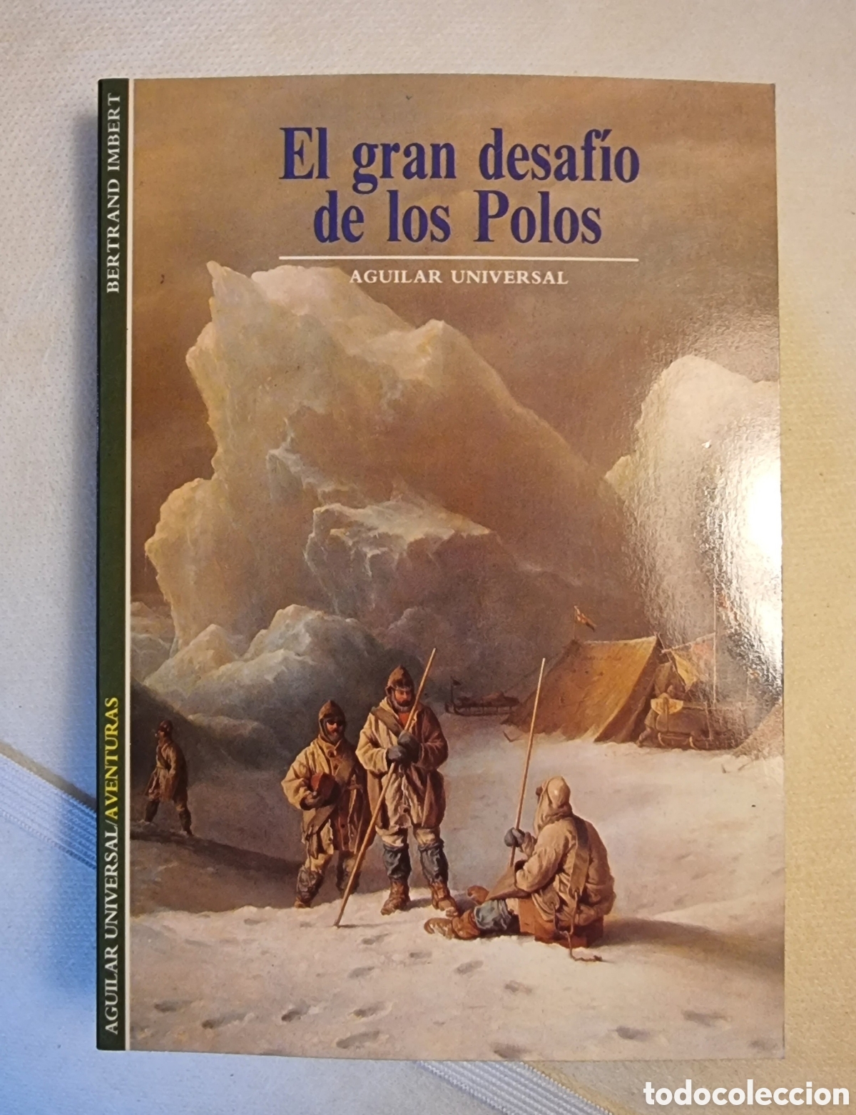 Libros de segunda mano: EL GRAN DESAF&Iacute;O DE LOS POLOS. Aguilar Universal - Foto 1