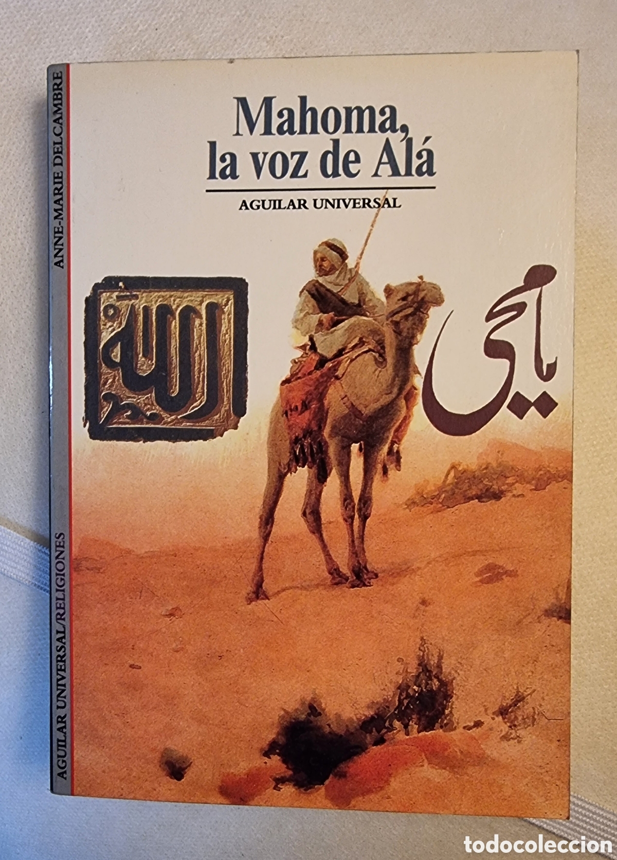 Libros de segunda mano: MAHOMA, LA VOZ DE AL&Aacute;. Aguilar Universal - Foto 1