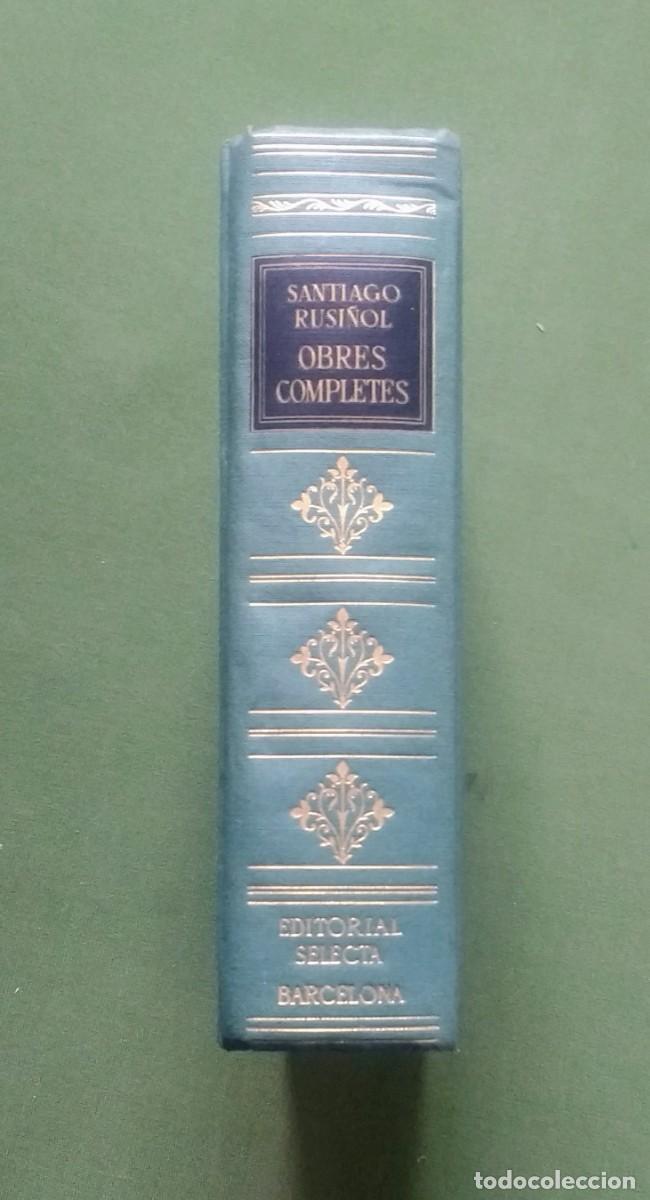 Libros de segunda mano: OBRES COMPLETES DE SANTIAGO RUSI&Ntilde;OL - SELECTA 1956 - Foto 1