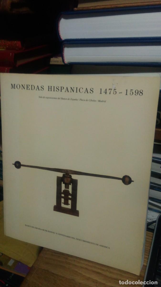 Libros de segunda mano: monedas hisp&aacute;nicas 1475-1598, sala de exposiciones de banco de Espa&ntilde;a - Foto 1