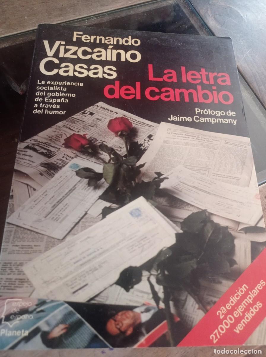 Libros de segunda mano: LA LETRA DEL CAMBIO - FERNANDO VIZCAINO CASAS REF. UR - Foto 1