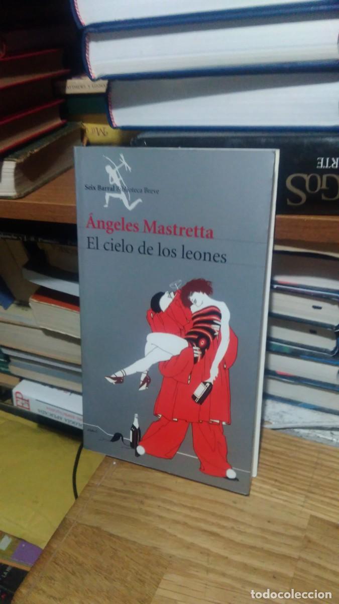 Libros de segunda mano: EL CIELO DE LOS LEONES, &Aacute;NGELES MASTRETTA, ED. SEIX BARRAL - Foto 1
