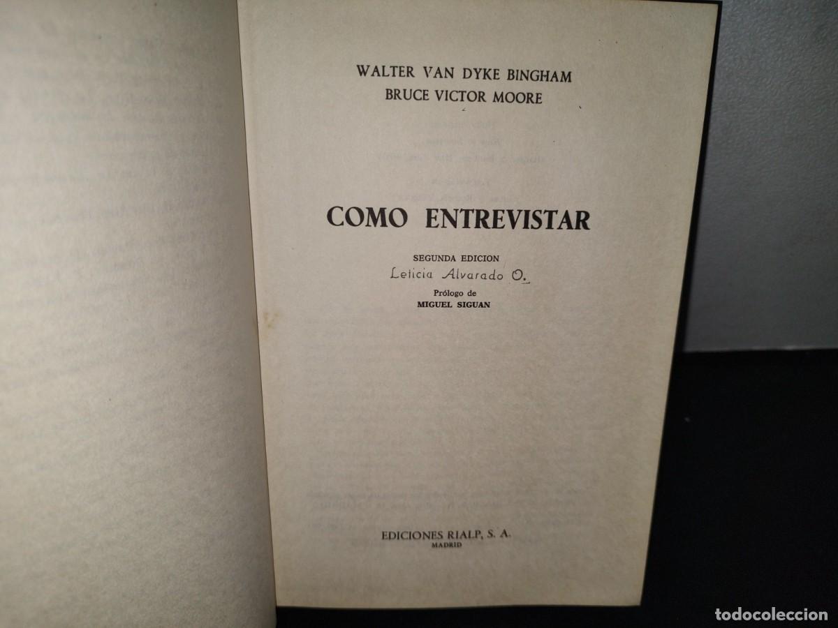 Libros de segunda mano: 71- C&Oacute;MO ENTREVISTAR - WALTER VAN DYKE BINGHAM - EDICIONES RIALP, S. A. 1973 - Foto 3