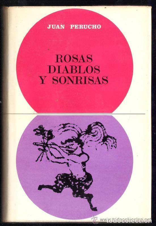 Libros de segunda mano: ROSAS, DIABLOS Y SONRISAS - JUAN PERUCHO - Foto 1