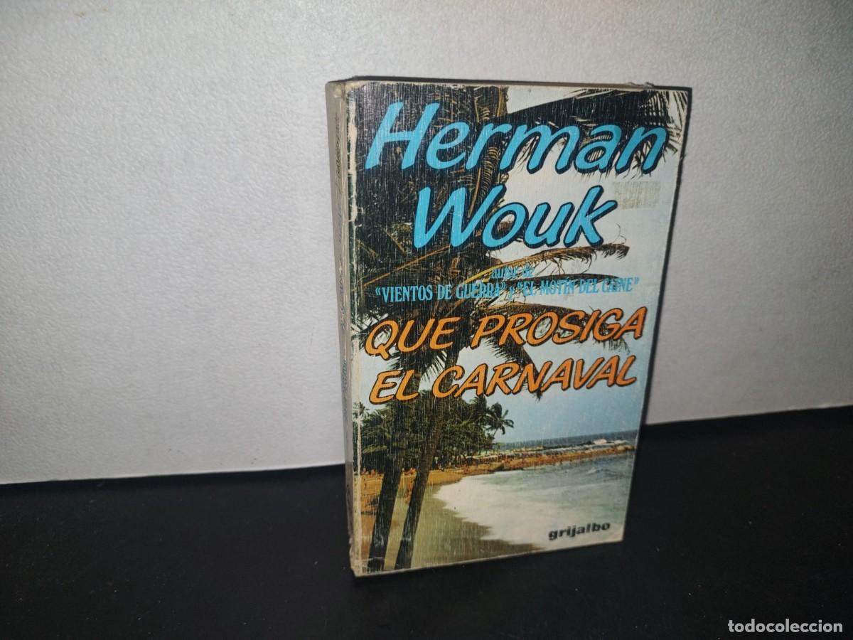 Libros de segunda mano: 71- QUE PROSIGA EL CARNAVAL - HERMAN WOUK - PRIMERA EDICI&Oacute;N 1985 - Foto 1