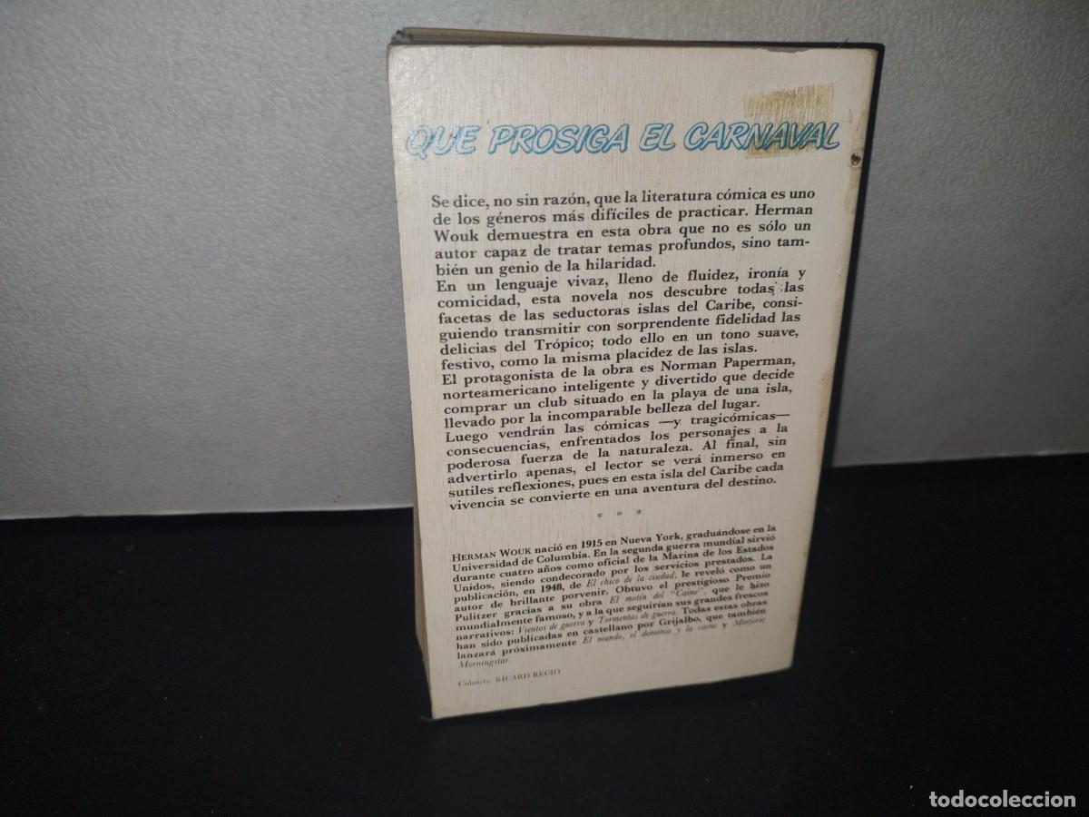 Libros de segunda mano: 71- QUE PROSIGA EL CARNAVAL - HERMAN WOUK - PRIMERA EDICI&Oacute;N 1985 - Foto 3