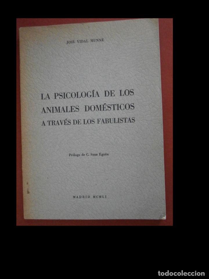 Second hand books: La psicolog&iacute;a de los animales dom&eacute;sticos a trav&eacute;s de los fabulistas. Jos&eacute; Vidal Munn&eacute;