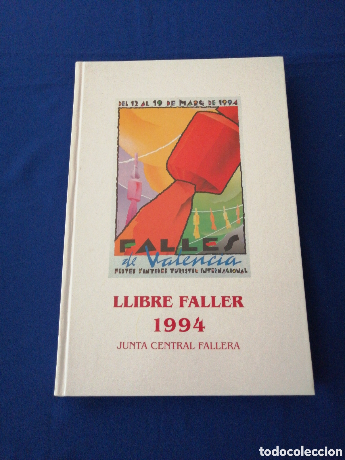 Libros de segunda mano: LIBRO FALLERO 1994 JUNTA CENTRAL FALLERA - Foto 1