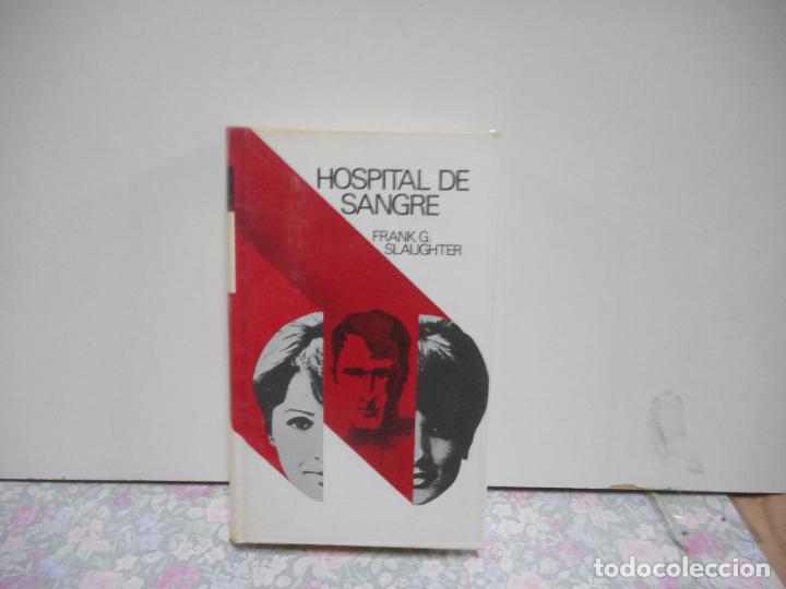 Libros de segunda mano: HOSPITAL DE SANGRE. FRANK G. SLAUGHTER. C&Iacute;RCULO DE LECTORES - Foto 1