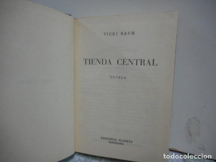Libros de segunda mano: TIENDA CENTRAL. VICKI BAUM. EDITORIAL PLANETA. - Foto 1