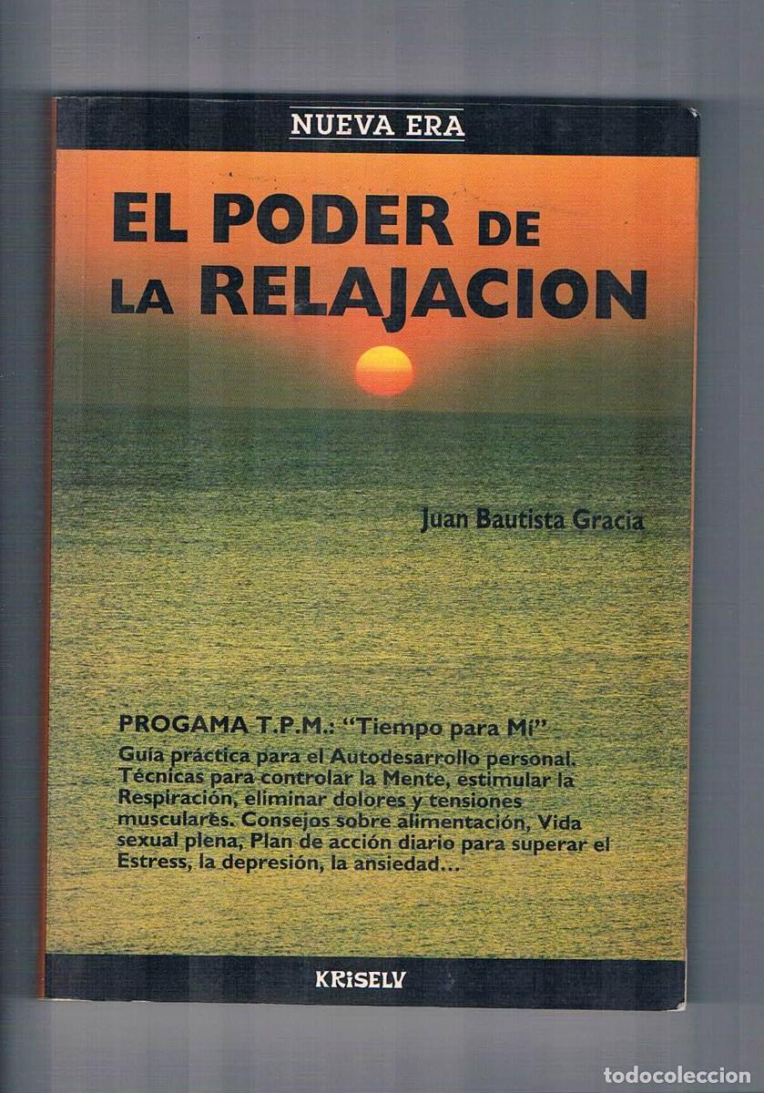 Libros de segunda mano: El poder de la relajacion Juan Bautista Gracia Kriselu 1991 - Foto 1